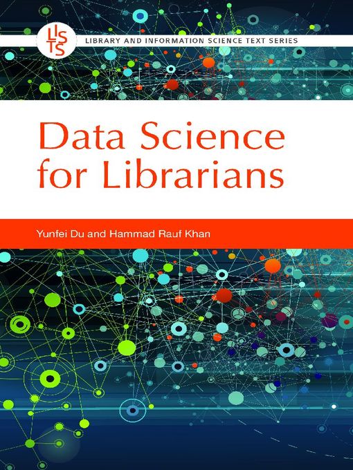 Title details for Data Science for Librarians by Yunfei Du - Available